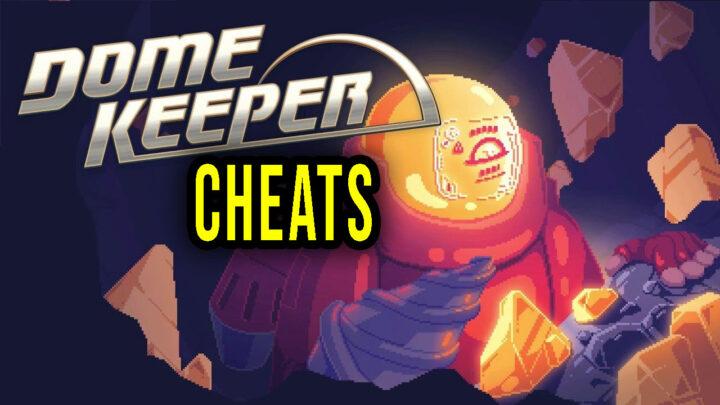 Dome Keeper – Cheats, Trainers, Codes