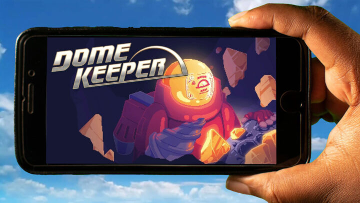 Dome Keeper Mobile – How to play on an Android or iOS phone?