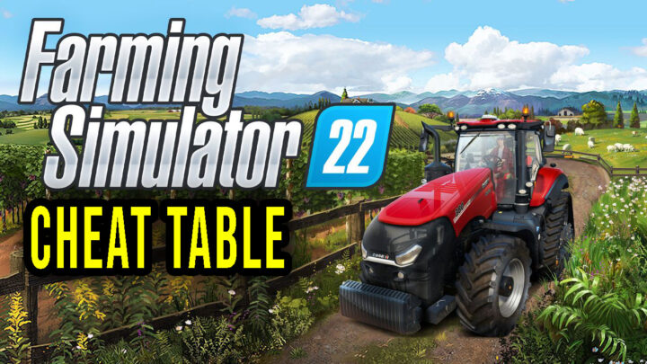 Farming Simulator 22 –  Cheat Table do Cheat Engine
