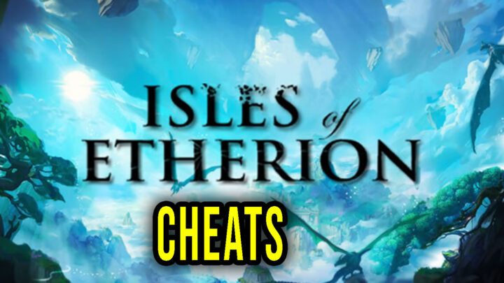 Isles of Etherion – Cheaty, Trainery, Kody