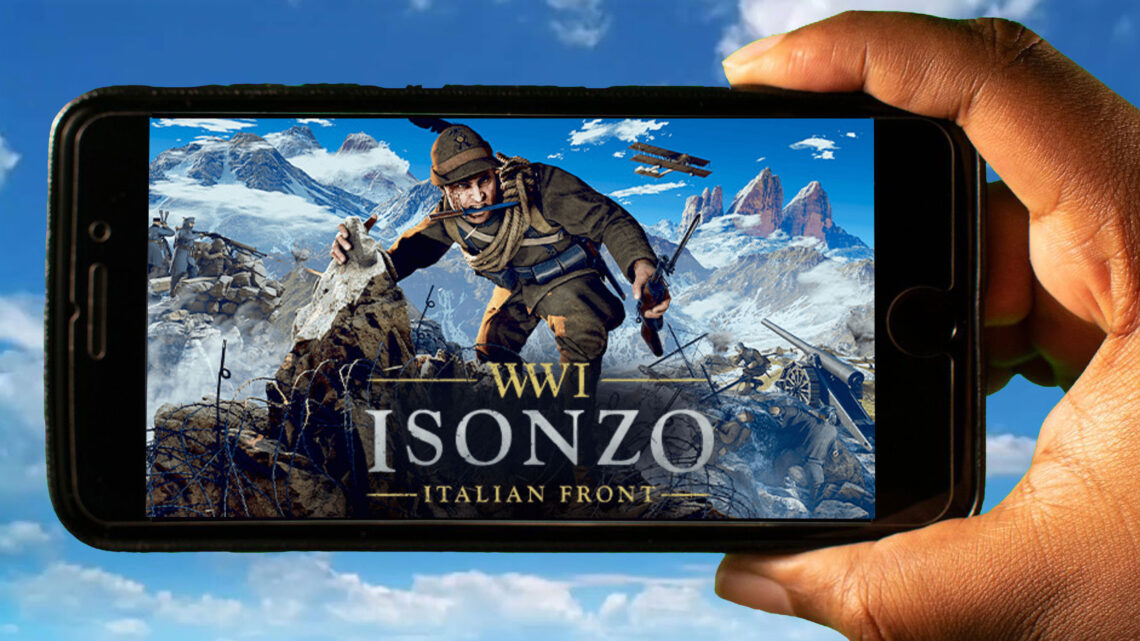 Isonzo Mobile – How to play on an Android or iOS phone?