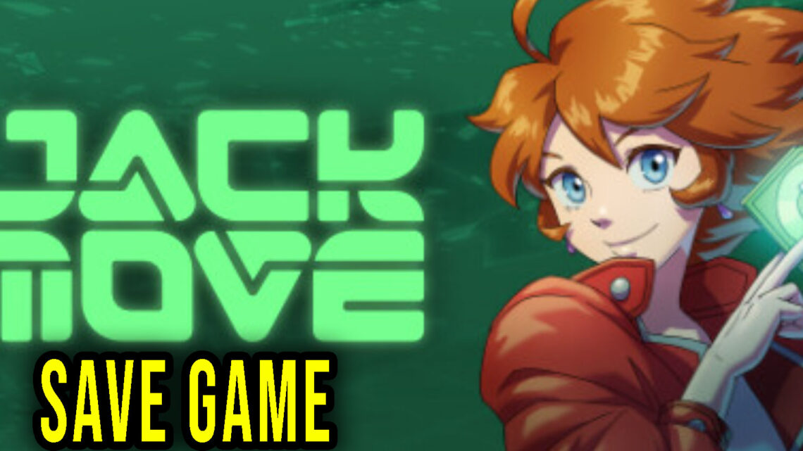 Jack Move – Save game – location, backup, installation