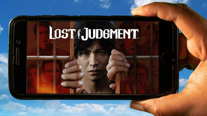 Lost Judgment Mobile – Jak grać na telefonie z systemem Android lub iOS?