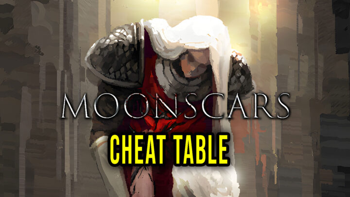 Moonscars – Cheat Table do Cheat Engine
