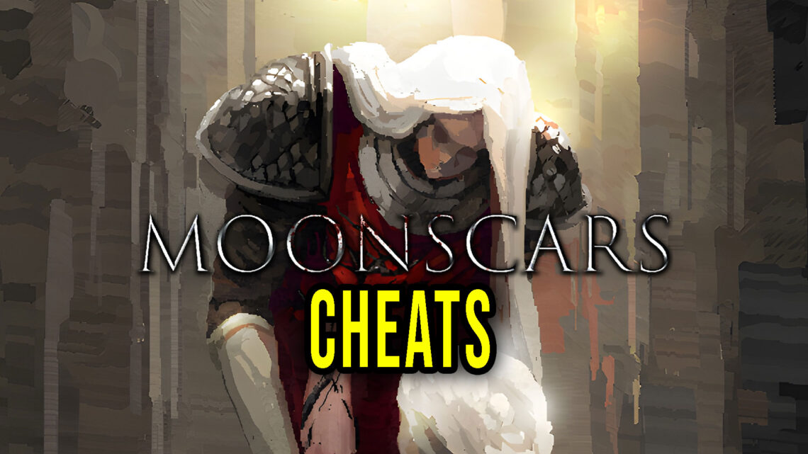 Moonscars – Cheaty, Trainery, Kody