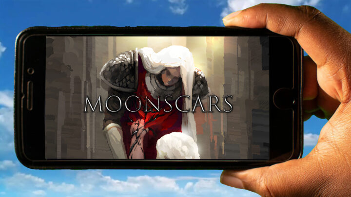 Moonscars Mobile – How to play on an Android or iOS phone?