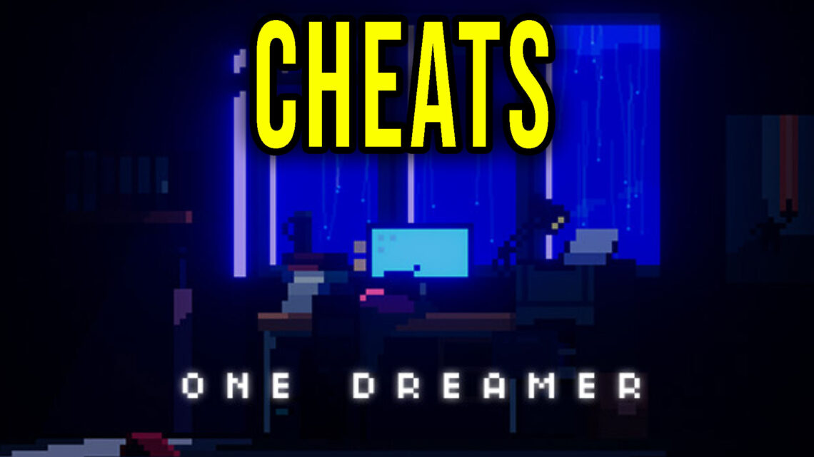 One Dreamer – Cheaty, Trainery, Kody