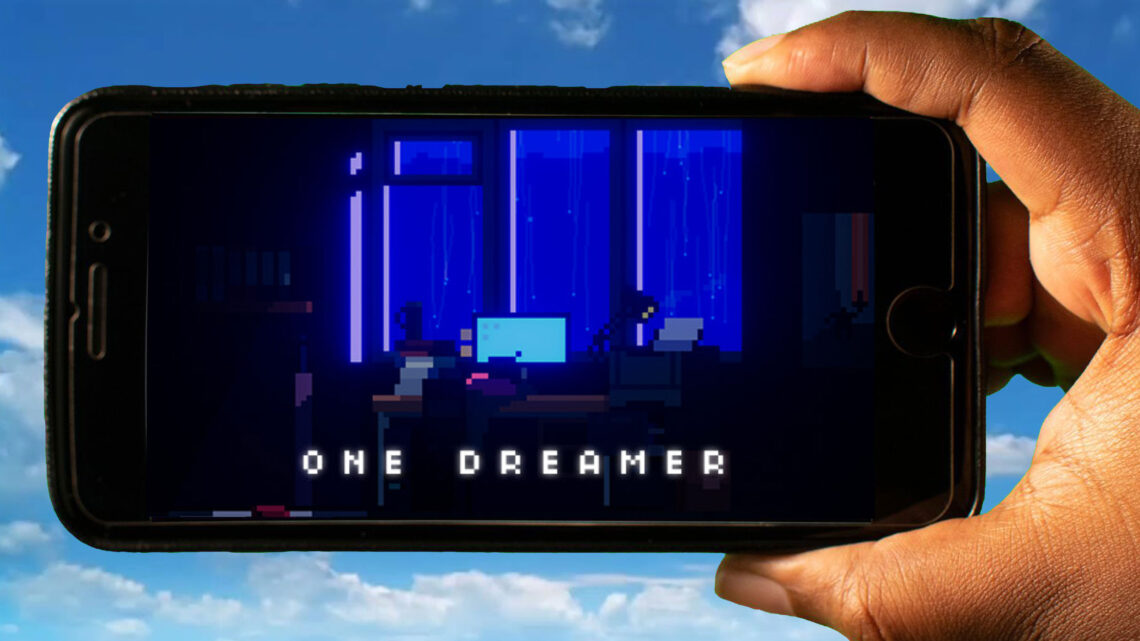One Dreamer Mobile – How to play on an Android or iOS phone?