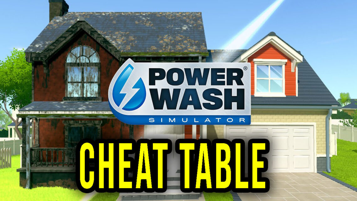PowerWash Simulator –  Cheat Table do Cheat Engine