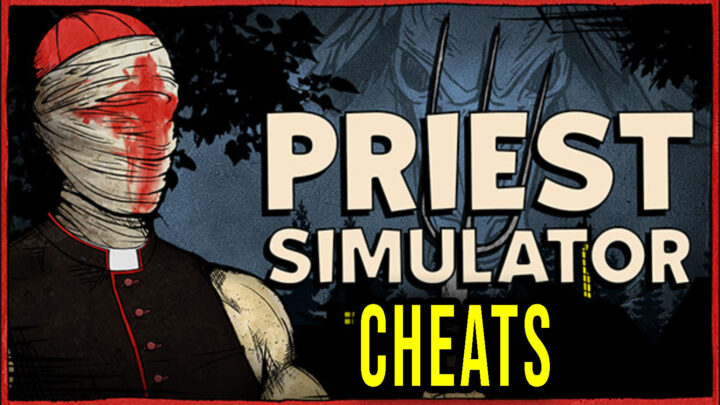 Priest Simulator – Cheats, Trainers, Codes