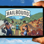 Railbound Mobile - How to play on an Android or iOS phone?