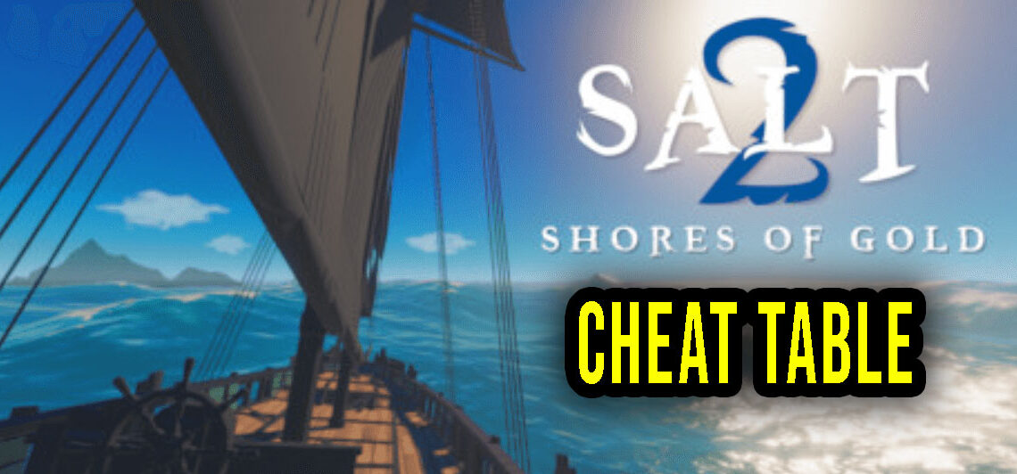 Salt 2 –  Cheat Table do Cheat Engine