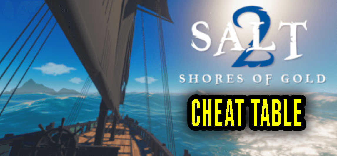 Salt 2 Cheat Table for Cheat Engine Games Manuals