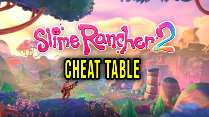 Slime Rancher 2 –  Cheat Table do Cheat Engine