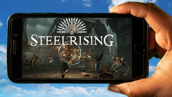 Steelrising Mobile – How to play on an Android or iOS phone?