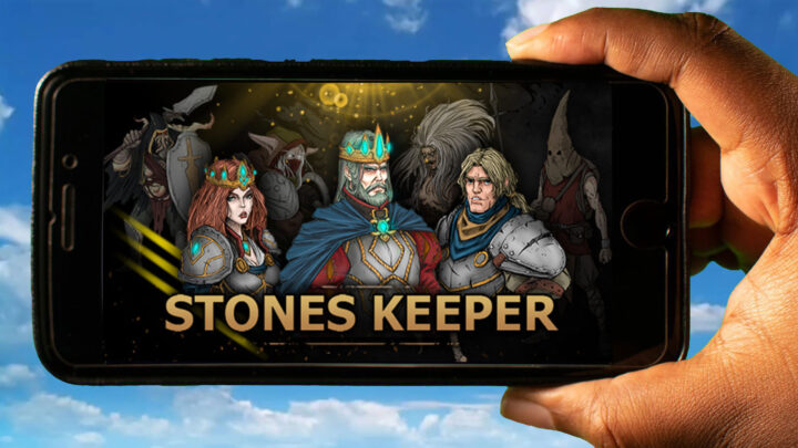 Stones Keeper Mobile – How to play on an Android or iOS phone?