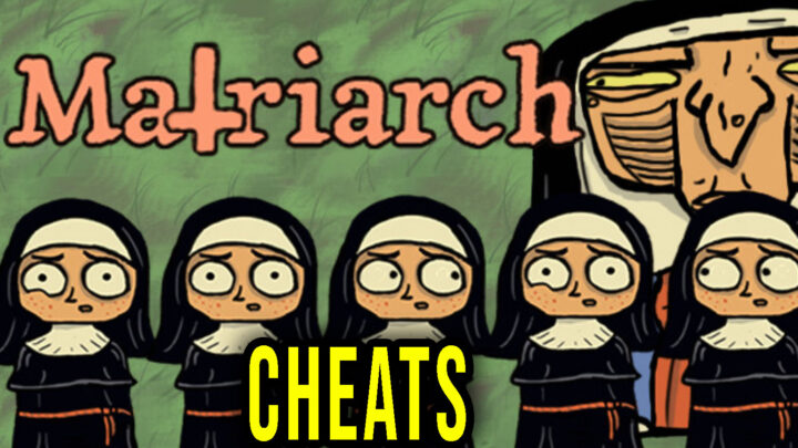 The Matriarch – Cheaty, Trainery, Kody
