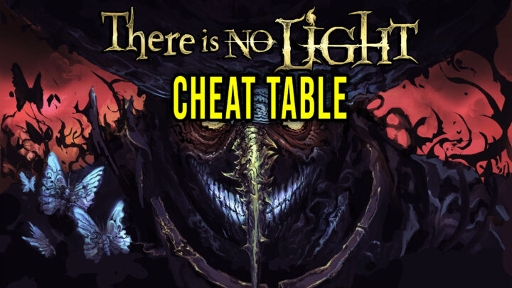 There Is No Light –  Cheat Table for Cheat Engine
