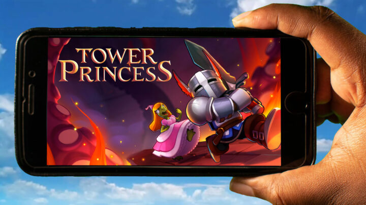 Tower Princess Mobile – Jak grać na telefonie z systemem Android lub iOS?