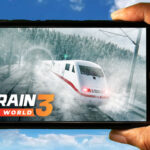 Train Sim World 3 Mobile - How to play on an Android or iOS phone?