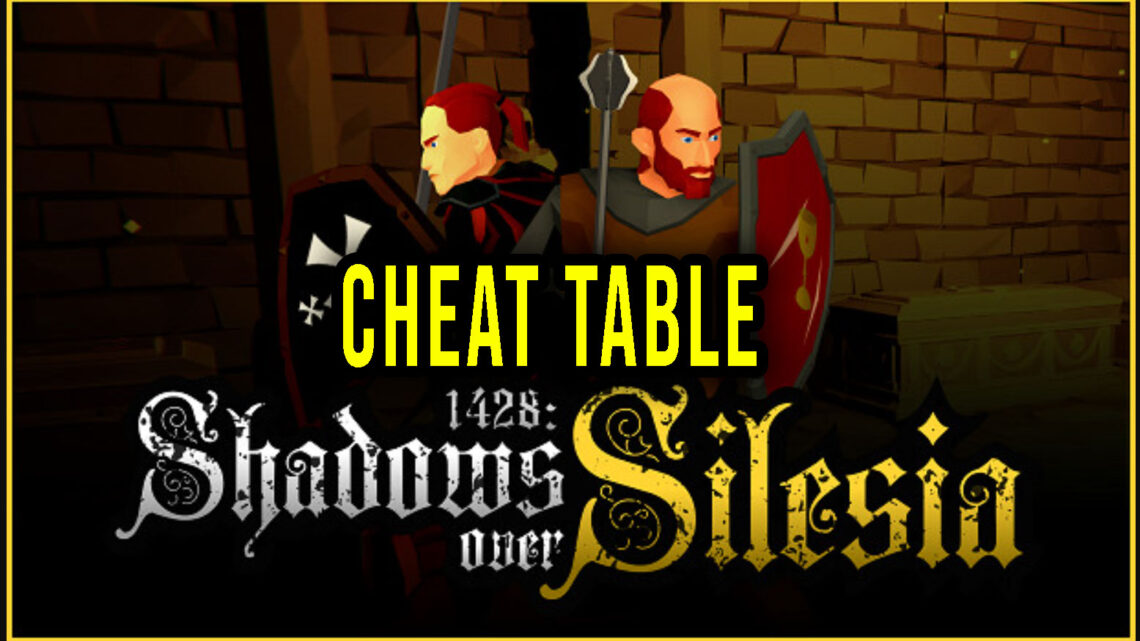 1428: Shadows over Silesia – Cheat Table for Cheat Engine