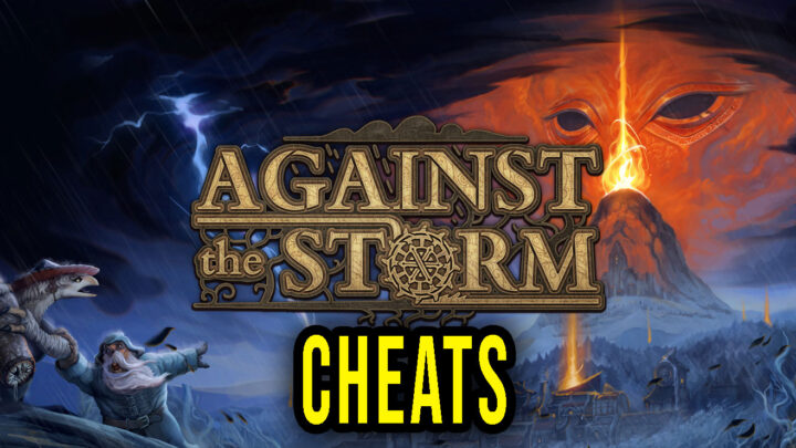 Against the Storm – Cheaty, Trainery, Kody
