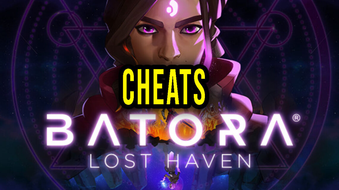 Batora: Lost Haven – Cheats, Trainers, Codes