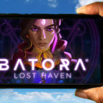 Batora Lost Haven Mobile