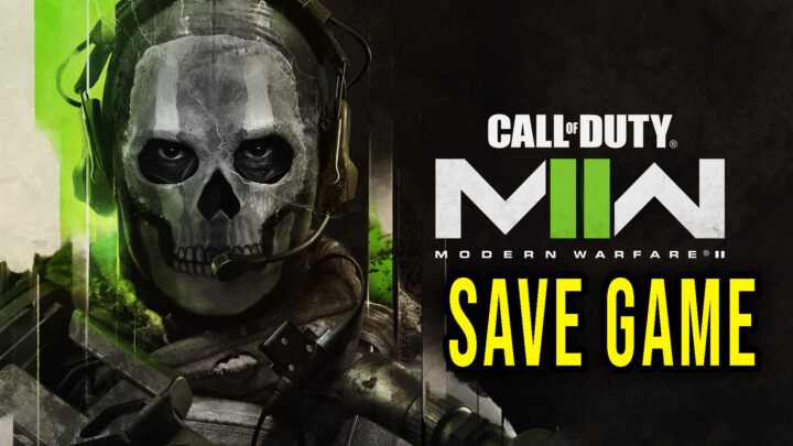Call of Duty: Modern Warfare II – Save Game – lokalizacja, backup, wgrywanie