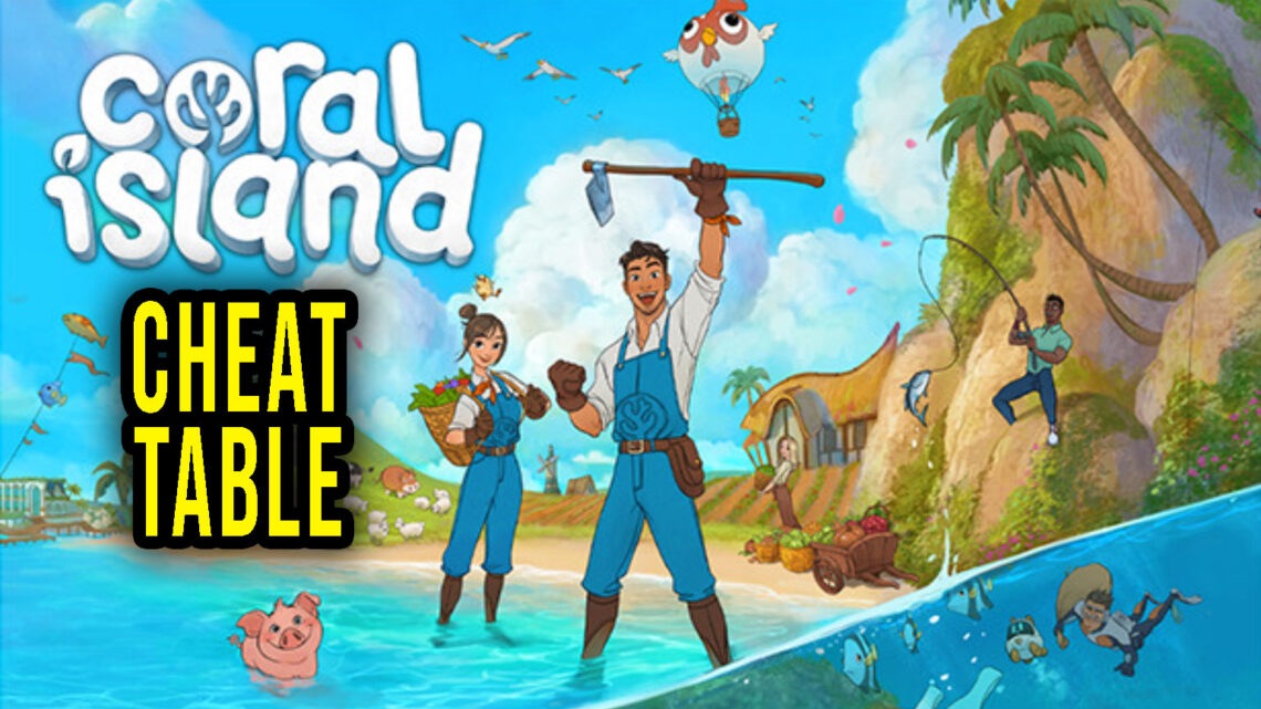 Coral Island – Cheat Table for Cheat Engine