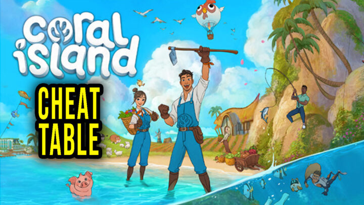 Coral Island – Cheat Table do Cheat Engine