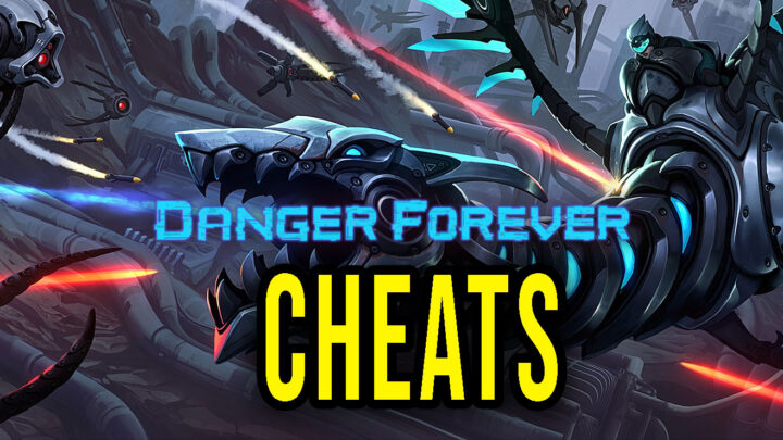Danger Forever – Cheaty, Trainery, Kody