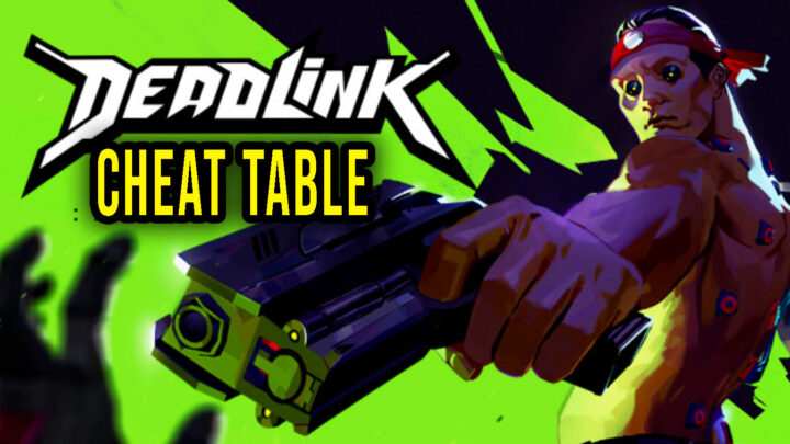 Deadlink – Cheat Table do Cheat Engine