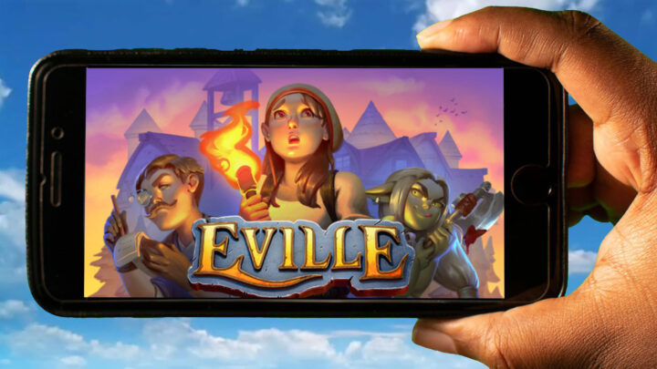 Eville Mobile – How to play on an Android or iOS phone?