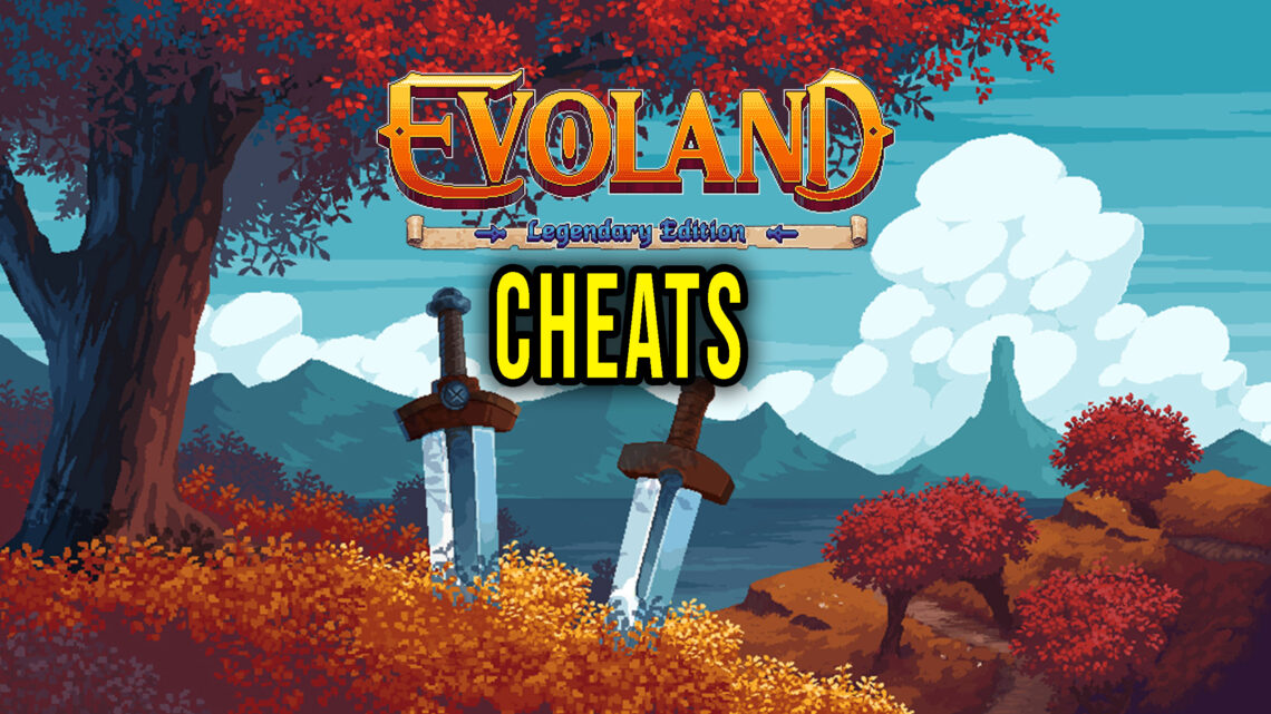 Evoland Legendary Edition – Cheaty, Trainery, Kody