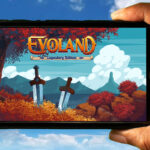 Evoland Legendary Edition Mobile - Jak grać na telefonie z systemem Android lub iOS?