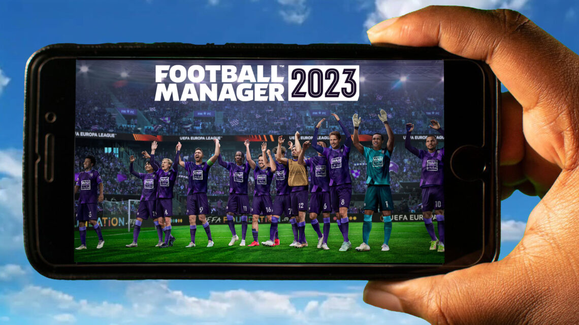 Football Manager Mobile 2022 (Android, iPhone, iPad iOS)