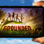 Grounded Mobile - How to play on an Android or iOS phone?