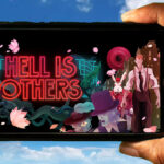Hell is Others Mobile - How to play on an Android or iOS phone?