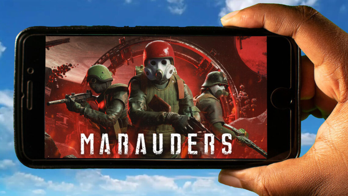 Marauders Mobile – How to play on an Android or iOS phone?
