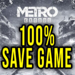Metro Exodus 100% Save Game