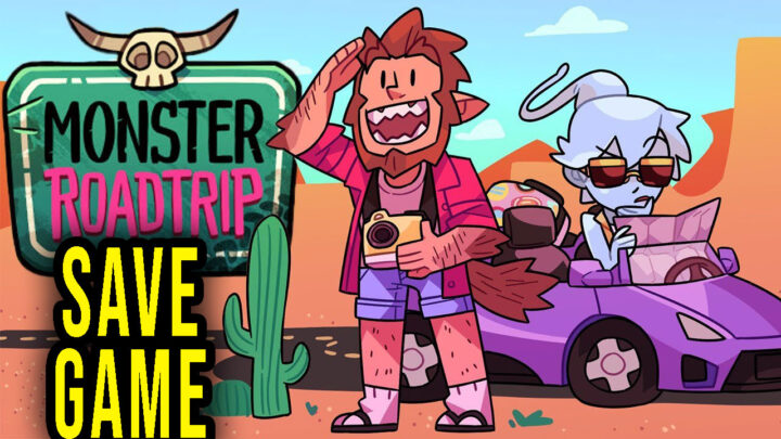 Monster Prom 3: Monster Roadtrip – Save Game – lokalizacja, backup, wgrywanie