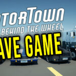 Motor Town: Behind The Wheel – Save game – location, backup, installation