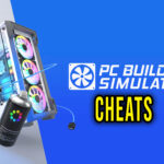 PC Building Simulator 2 Cheats