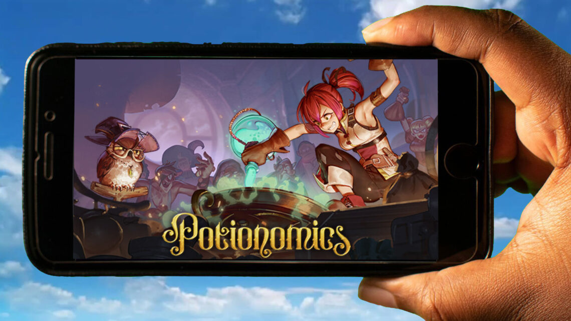 Potionomics Mobile – How to play on an Android or iOS phone?