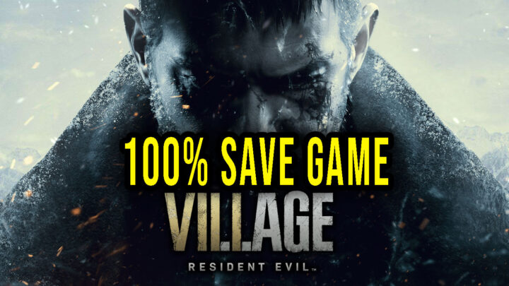 Resident Evil Village – 100% zapis gry (save game)