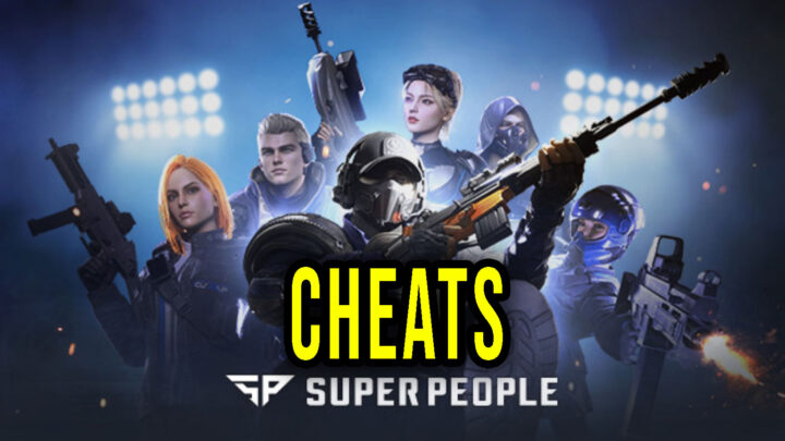SUPER PEOPLE – Cheaty, Trainery, Kody