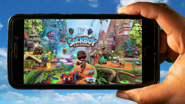Sackboy: A Big Adventure Mobile – Jak grać na telefonie z systemem Android lub iOS?