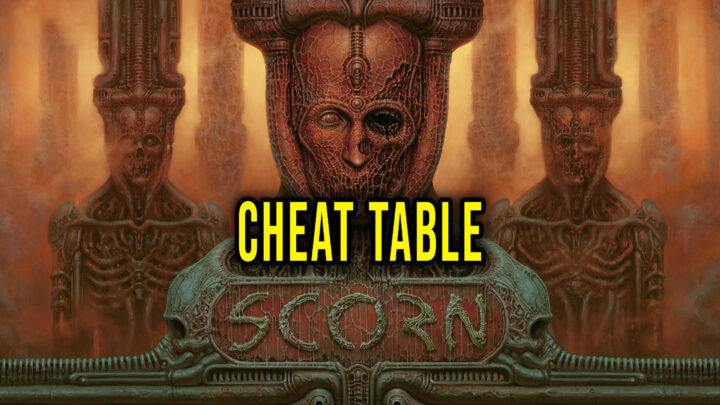 Scorn – Cheat Table for Cheat Engine