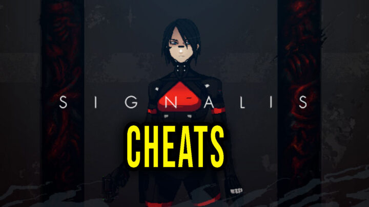 SIGNALIS – Cheats, Trainers, Codes